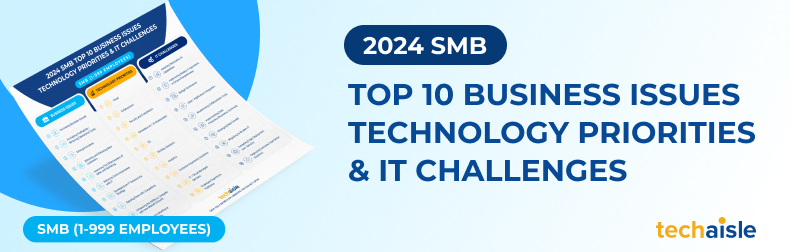 2024 Top 10 SMB - Business Issues, IT Priorities, IT Challenges Infographic
