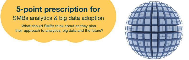 5-point prescription for SMB Big Data Adoption