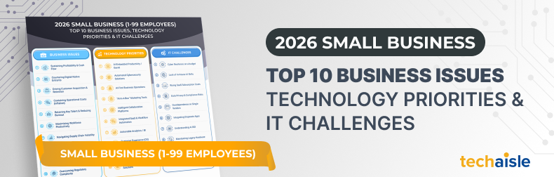 2026 Top 10 Small Business - Business Issues, IT Priorities, IT Challenges Infographic