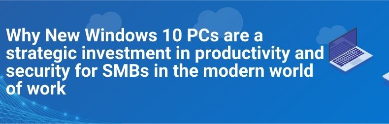 New Windows 10 PCs for Hybrid Work