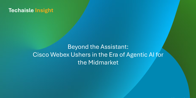 techaisle webex beyond assistant blog
